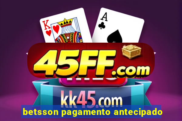 betsson pagamento antecipado